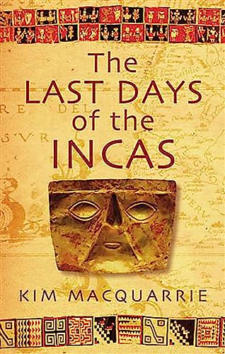 Beispielbild fr The Last Days of the Incas zum Verkauf von Blackwell's