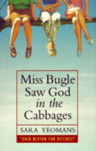 Stock image for Miss Bugle Saw God in the Cabbages for sale by AwesomeBooks