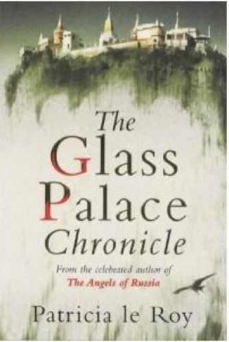 Beispielbild fr Glass Palace Chronicle zum Verkauf von AwesomeBooks