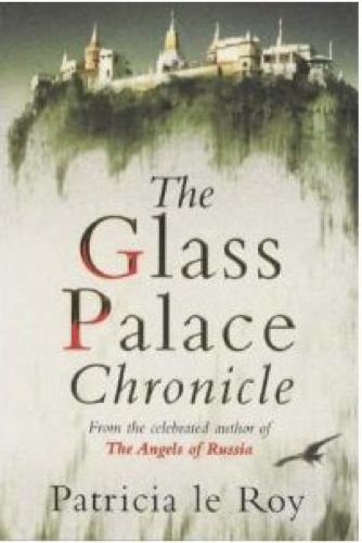 Stock image for The Glass Palace Chronicle for sale by Goldstone Books