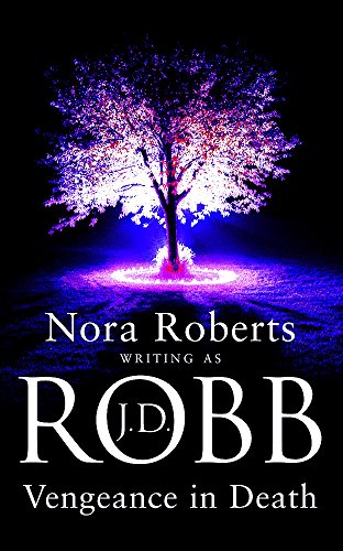 Vengeance in Death (9780749934132) by Nora Roberts