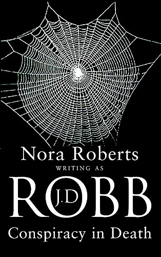 Conspiracy in Death (9780749934170) by Robb, J.D.