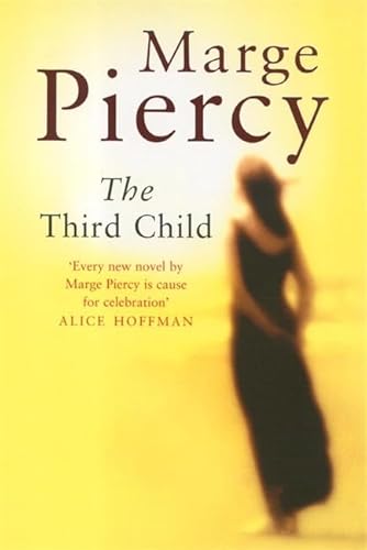 The third child - Marge Piercy - Marge Piercy