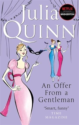 9780749936594: Bridgerton: An Offer From A Gentleman (Bridgertons Book 3): Inspiration for the Netflix Original Series Bridgerton