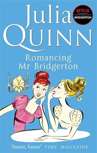 9780749936600: Bridgerton: Romancing Mr Bridgerton (Bridgertons Book 4): Inspiration for the Netflix Original Series Bridgerton: Penelope and Colin's story (Bridgerton Family)