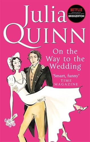 9780749936907: On the Way to the Wedding [Paperback] [Jan 01, 2006] Julia Quinn (Bridgerton Family)