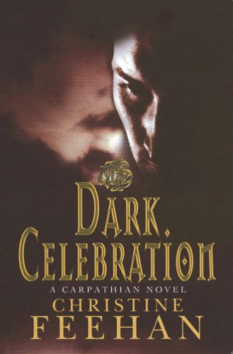 9780749937072: Dark Celebration - Carpathian Reunion
