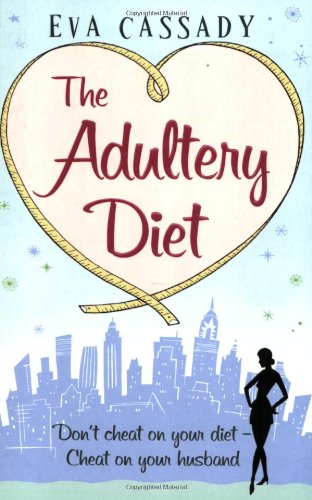 Stock image for The Adultery Diet for sale by AwesomeBooks