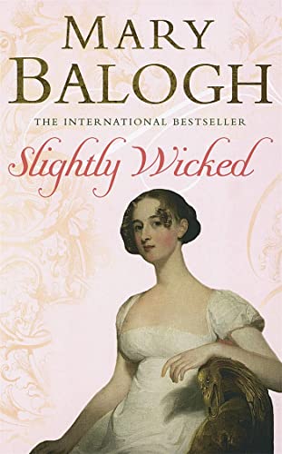 9780749937546: Slightly Wicked (Slightly 2) (Slightly 2) [Paperback] Mary Balogh (Bedwyn Series)