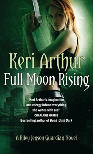 Imagen de archivo de Full Moon Rising (Riley Jenson Guardian Series) a la venta por WorldofBooks