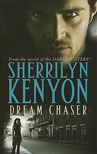 Beispielbild fr Dream Chaser: Number 14 in series (Dark-Hunter World) Kenyon, Sherrilyn zum Verkauf von BennettBooksLtd
