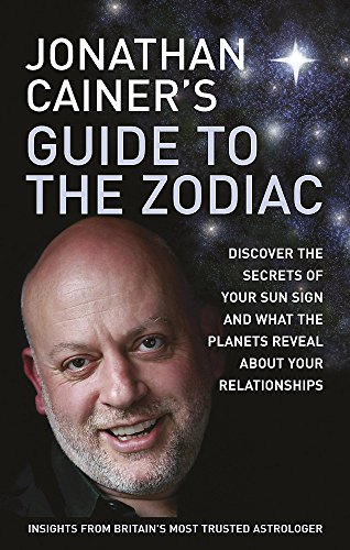 Beispielbild fr Jonathan Cainer's Guide To The Zodiac: Discover the secrets of your sun sign and what the planets reveal about your relationships zum Verkauf von AwesomeBooks
