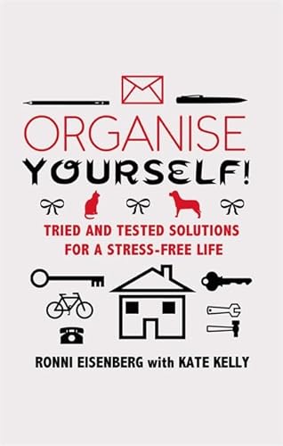 Imagen de archivo de Organise Yourself!: Tried and tested solutions for a stress-free life a la venta por HR1 Books