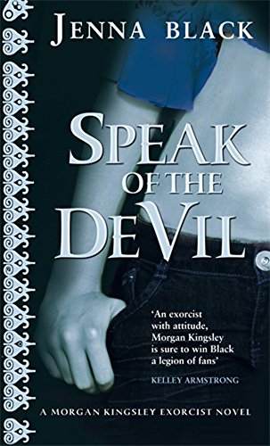 Beispielbild fr Speak of the Devil (Morgan Kingsley Exorcist Series): Number 4 in series zum Verkauf von WorldofBooks