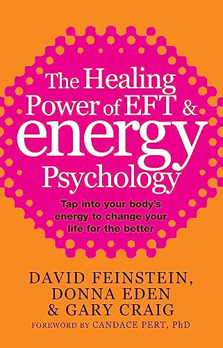 Stock image for The Healing Power of EFT and Energy Psychology for sale by Blackwell's