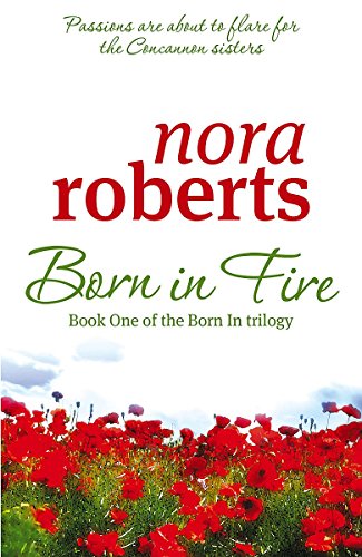 9780749940577: Born In Fire: Number 1 in series (Concannon Sisters Trilogy)