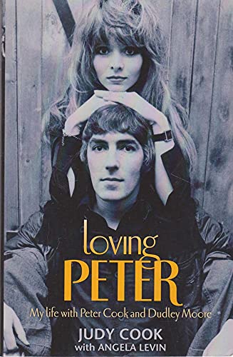 Loving Peter, My Life With Peter Cook And Dudley Moore