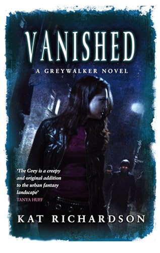 9780749940768: Vanished (Greywalker Novel)