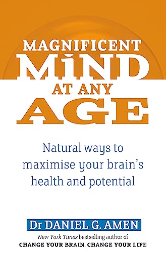 9780749941079: Magnificent Mind at Any Age: Natural Ways to Maximise Your Brain's Health and Potential