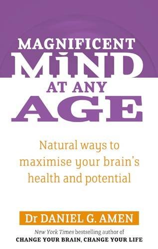 9780749941123: Magnificent Mind at Any Age: Natural Ways to Maximise Your Brain's Health and Potential