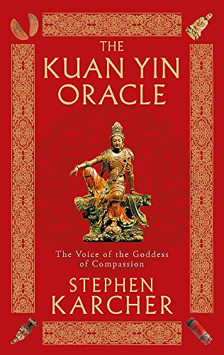 9780749941338: The Kuan Yin Oracle: The Voice of the Goddess of Compassion