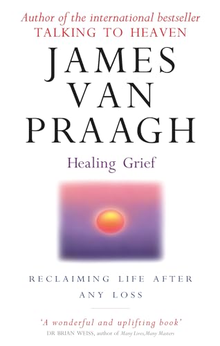 9780749941352: Healing Grief: Reclaiming Life After Any Loss