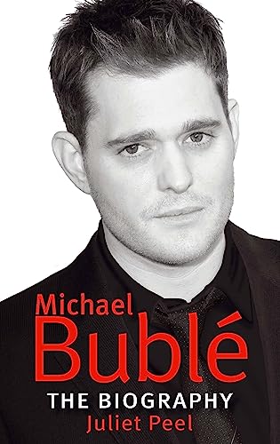 Imagen de archivo de Michael Bubl�: The Biography a la venta por Russell Books