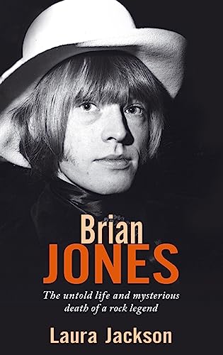 Imagen de archivo de Brian Jones: The untold life and mysterious death of a rock legend a la venta por Bahamut Media