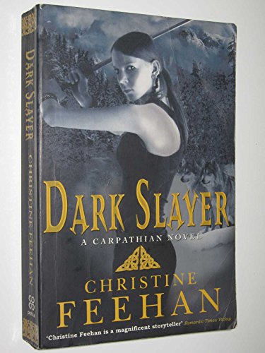 9780749941642: Dark Slayer: Number 20 in series ('Dark' Carpathian)