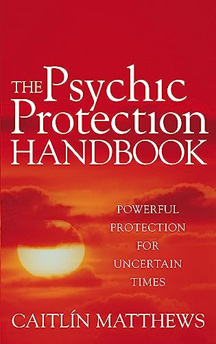 Beispielbild fr The Psychic Protection Handbook zum Verkauf von Blackwell's