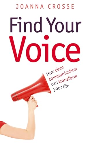 9780749941772: Find Your Voice: Transform your voice for personal and professional success