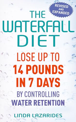 Stock image for The Waterfall Diet : Lose up to 14 Pounds in 7 Days by Controlling Water Retention for sale by Better World Books