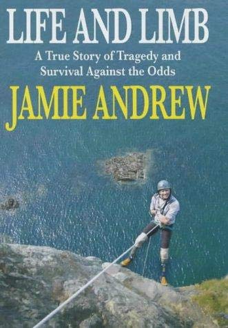 Imagen de archivo de Life and Limb: A True Story of Tragedy and Survival Against the Odds a la venta por WorldofBooks