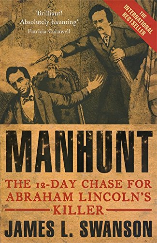 9780749951054: Manhunt: The Twelve-day Chase for Abrahm Lincoln's Killer