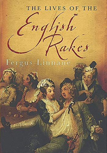 9780749951238: The Lives Of The English Rakes