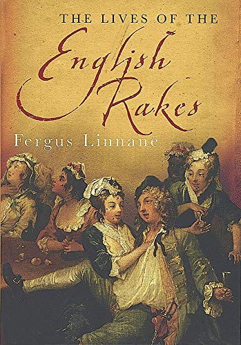 9780749951238: The Lives of the English Rakes