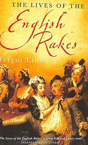 9780749951252: The Lives of the English Rakes