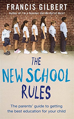 Beispielbild fr The New School Rules: A Parents Guide to Getting the Best Education for Your Child zum Verkauf von Reuseabook