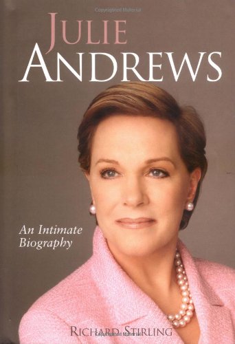 Imagen de archivo de Julie Andrews: An intimate biography a la venta por AwesomeBooks