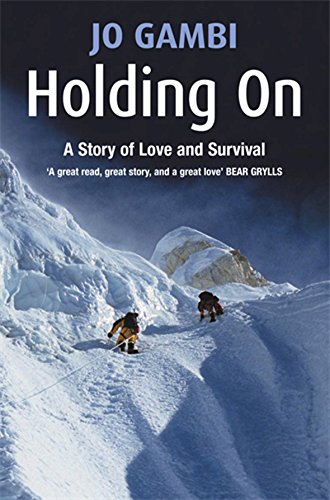 Beispielbild fr Holding on: A Story of Love and Survival zum Verkauf von WorldofBooks