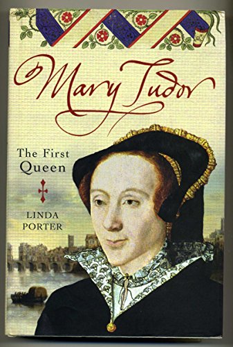 Beispielbild fr Mary Tudor: The First Queen zum Verkauf von WorldofBooks