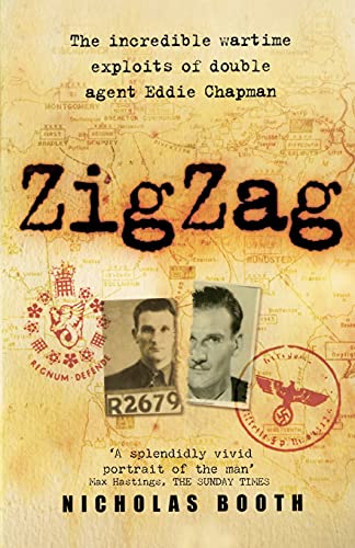 Beispielbild fr ZigZag: The Incredible Wartime Exploits of Double Agent Eddie Chapman zum Verkauf von WorldofBooks