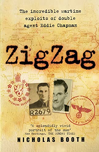 9780749951542: Zigzag: The incredible wartime exploits of double agent Eddie Chapman