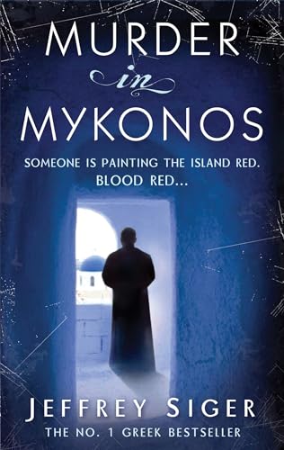 Beispielbild fr Murder in Mykonos (Chief Inspector Andreas Kaldis Mystery): Number 1 in series zum Verkauf von WorldofBooks