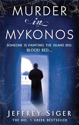 Stock image for Murder in Mykonos (Chief Inspector Andreas Kaldis Mystery): Number 1 in series for sale by WorldofBooks