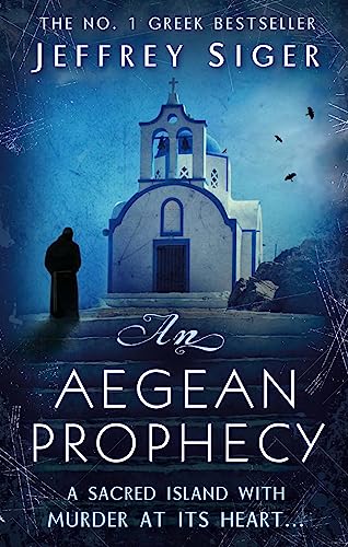 Imagen de archivo de An Aegean Prophecy: Number 3 in series (Chief Inspector Andreas Kaldis Mystery) a la venta por WorldofBooks