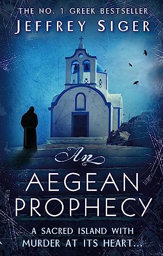 Stock image for An Aegean Prophecy: Number 3 in series (Chief Inspector Andreas Kaldis Mystery) for sale by WorldofBooks