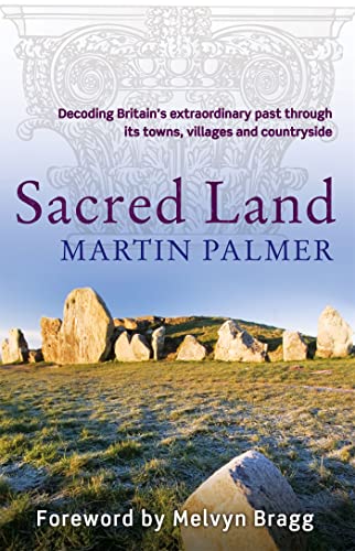 Beispielbild fr Sacred Land: Decoding Britain's extraordinary past through its towns, villages and countryside zum Verkauf von WorldofBooks