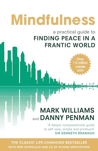 9780749953089: Mindfulness: A Practical Guide to Finding Peace in a Frantic World