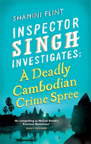 Imagen de archivo de A Deadly Cambodian Crime Spree : Inspector Singh Investigates Series: Book 4 a la venta por Better World Books: West